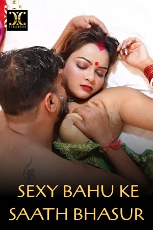 Sexy Bahu 2022 UNCUT Hindi Xtra Mood Short Film